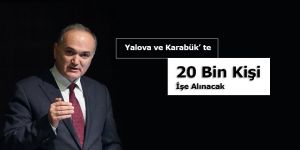 20 Bin Kişi İşe Alınacak