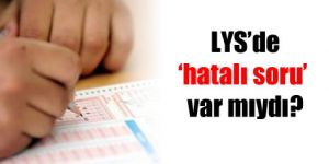 LYS'de iki matematik sorusu iptal edildi!