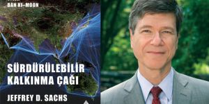 Ekonomi profesörü Jeffrey D. Sachs İstanbul’a geliyor